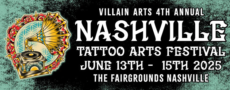 Villian Arts 4th Annual Nashville Tattoo Arts Festival, June 13-15, 2025, The Fairgrounds Nashville
